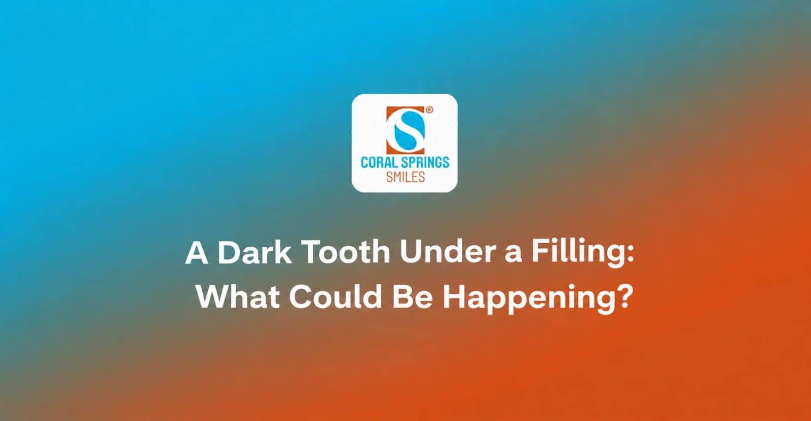 A Dark Tooth Under a Filling: What Could Be Happening?