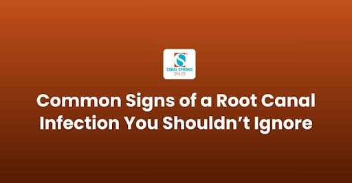 Evaluation for root canal infection symptoms in Coral Springs