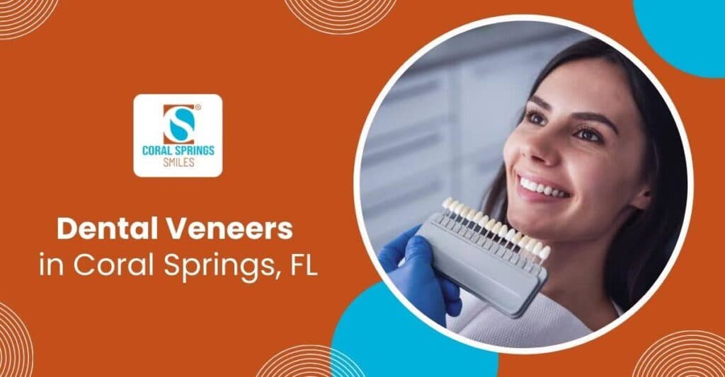 Dental veneers in Coral Springs FL