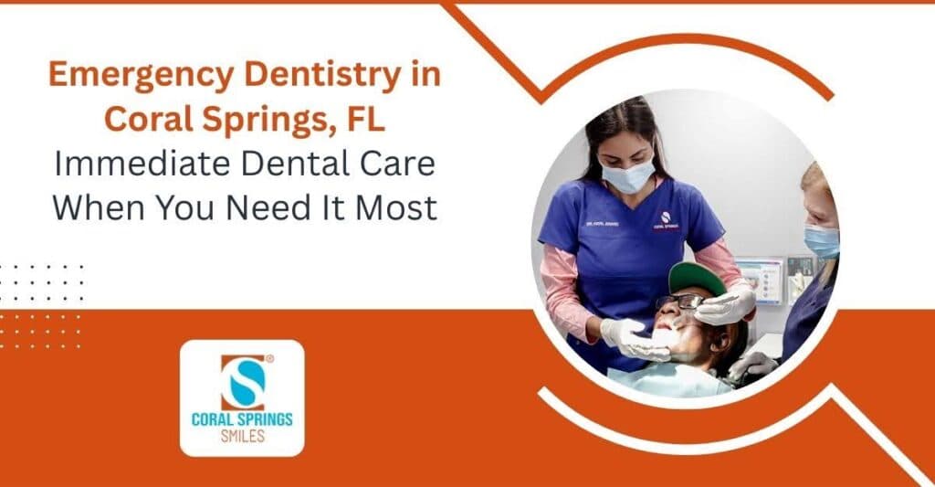 Emergency dentistry in Coral Springs FL