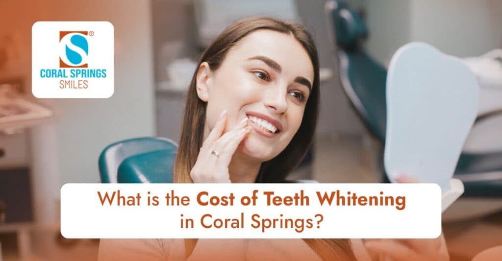 Cost of teeth whitening in Coral Springs