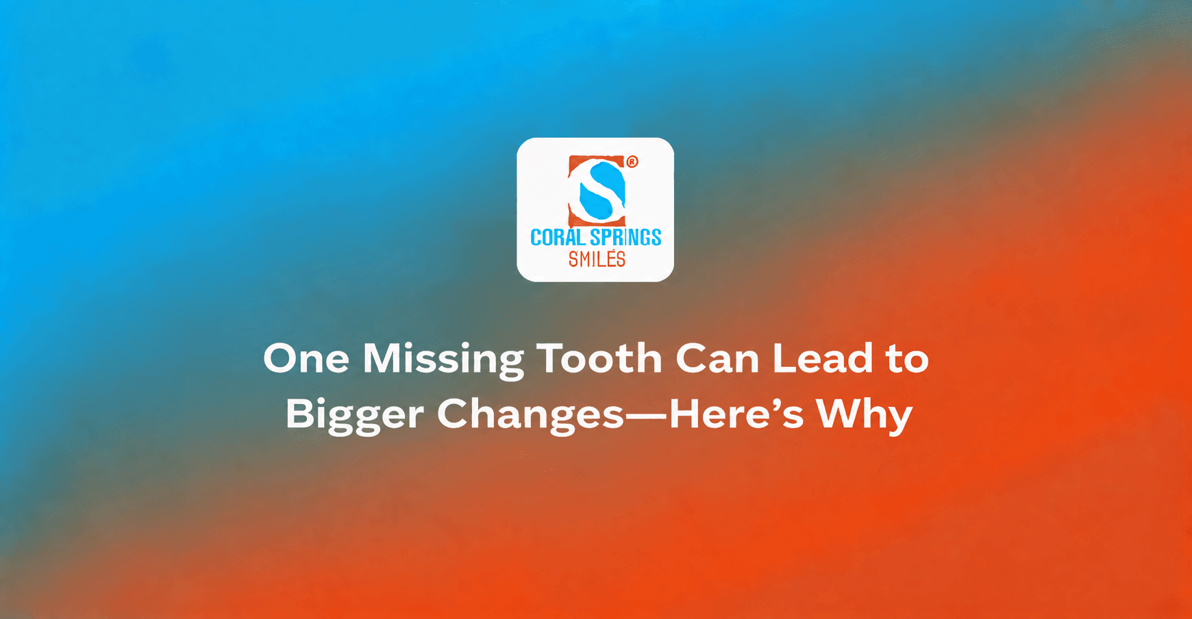 One missing tooth can lead to bigger changes in your bite and oral health