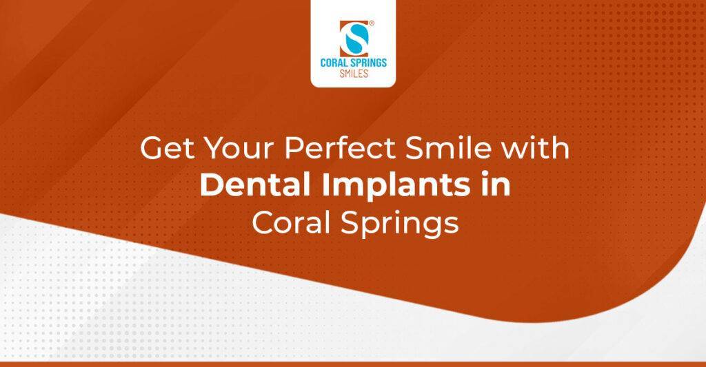 Dental Implants in Coral Springs