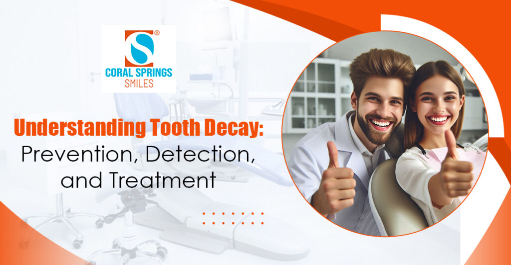 Understanding Tooth Decay: Prevention, Detection, and Treatment 